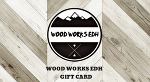 Wood Works EDH Gift Card